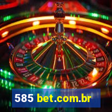 585 bet.com.br